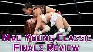 WWE Mae Young Classic Episode Finals Review & Results