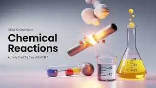 Must-Watch CBSE Class 10 Chemistry Experiments | NCERT Chapter 1 Activities 1.1&ndash;1.3 (HINDI)