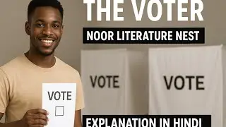 Summary of The voter|karnataka board| chinua achibe| Hindi explanation| puc 2nd yr english syllabus