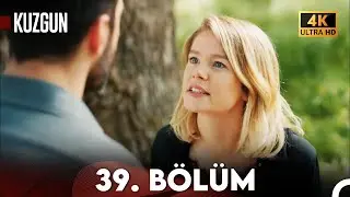 Kuzgun 39. Bölüm (4K Ultra HD)