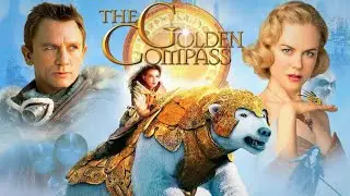The Golden Compass (2007) | Movie Review | Daniel Craig | Nicole Kidman | Eva Green