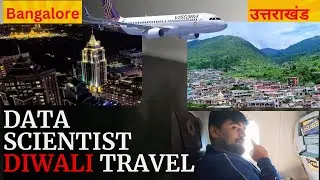 Bangalore To Uttarakhand | ML Programmer going Home On Diwali | Sharing with All🙏coding lessons Soon