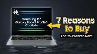 7 Reasons To Buy: Samsung Galaxy Book5 Pro 360 &ndash; AI Laptop for Students & Creatives
