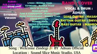 #WelcomeZindegi# Extended Version By @AdnanOfficial-42 (Lyrics,Tune & Composition by Monica Tyagi ) 