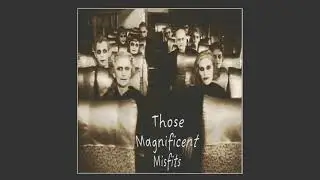 Fear of Spiders – Those Magnificent Misfits (Archival Preview | Restored 1980s Lo‑Fi/Alt‑Rock)