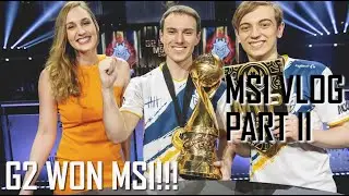 G2 ARE MSI CHAMPIONS!!!!! MSI vlog part II - UGLY CRYING INCLUDED