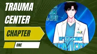 TRAUMA CENTER | CHAPTER -1| MANHWA | MANHUA | NOAI | 