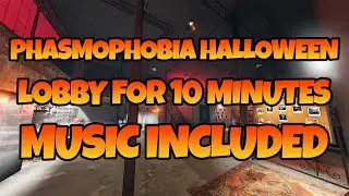 Phasmophobia Halloween Lobby For 10 Mins (Lobby Music Included)