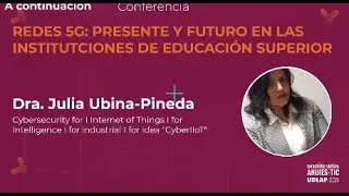 Redes5G: Presente y futuro en las instituciones de educaci&oacute;n superior