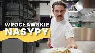 GDZIE BIJE KULINARNE SERCE WROCŁAWIA? ODKRYWAMY NASYP!