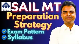 SAIL MT Preparation Strategy 2023- Syllabus, Exam Pattern, FREE GD Preparation
