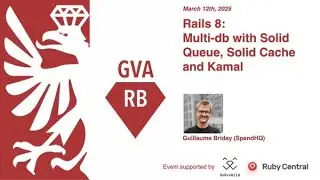 Rails 8: Multi-db with Solid Queue, Solid Cache and Kamal - Geneva.rb Meetup - 03/2025
