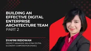 Building an Effective Enterprise Architecture Team (Part 2/2)