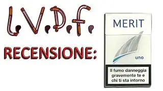 L.V.D.F.: Recensione Merit Uno