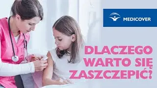 Dlaczego warto się zaszczepić?