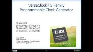 VersaClock 5 Programmable Clock Generators Overview by IDT