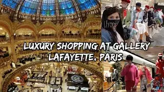 Luxury Shopping At GALLERY LAFAYETTE, Paris | world Class Shopping Mall | All brands under one Roof