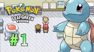 Pokemon Leaf Green Walkthrough Part 1 - I Chose You!