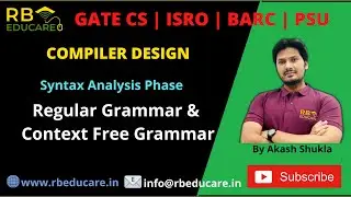3. Syntax Analysis Phase | Regular Grammar | Context Free Grammar | Compiler Design