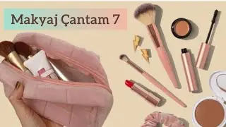 Makyaj Çantam 7                                             Makyaj Çantamda Ne Var