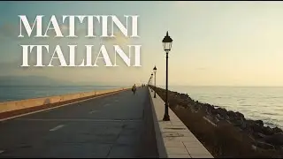 Mattini Italiani | Passeggiata sul Mare   Italian Mornings – Seaside Walk
