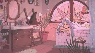 Aesthetic song ~ Witch chill bath | Lo-fi for Witches (Only) [lofi / calm / chill beats]