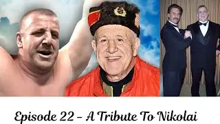 When It Was Real - Episode 22 - A Tribute To Nikolai