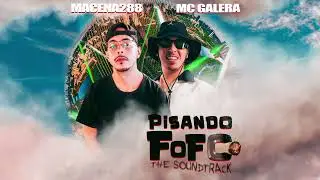 Mc Galera - Pisando Fofo (Prod. Macena288)