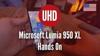 Microsoft Lumia 950 XL Hands On [4K UHD]