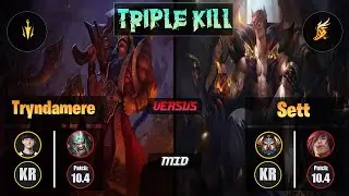 Naehyun TRYNDAMERE (Mid) [Lethal Tempo] VS SETT - Challenger KR Patch 10.4 Triple Kill