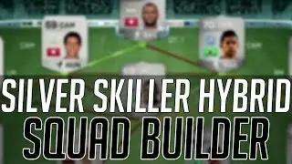THE 3 WAY HYBRID FULL SILVER SKILL SQUAD | FIFA 14 Ultimate Team Squad Builder (FUT 14) - Best Guide