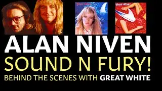Alan Niven - Behind the Scenes with Great White (Once Bitten & Twice Shy)