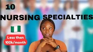 TOP NURSING SPECIALITIES THAT DON’T PAY AS MUCH IN NIGERIA |YOU WON’T BELIEVE HOW MUCH THEY EARN😏