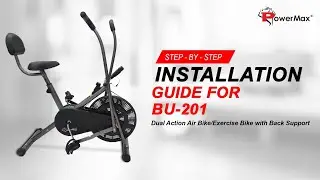 Step-by-step Installation Guide for BU-201 Dual Action Air Bike/Exercise Bike with Back Support.