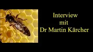 Bienen Besamung und natürliche Begattung - Interview mit Dr Martin Kärcher