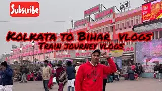 Kolkata to Bihar train journey vlogs 🥰#trending #viral #my #vlog #vlogs 