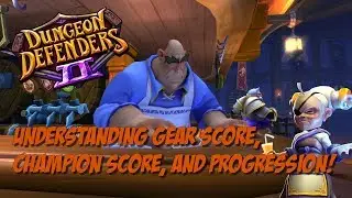 DD2 Guides - Gear Score, Champion Score, and Progression!