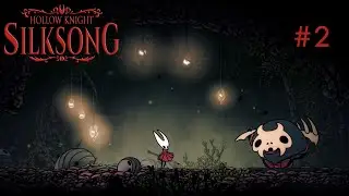 Поверь в себя ➤ Hollow Knight: Silksong #2