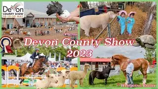 DEVON COUNTY SHOW 2023