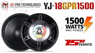 The most Premium Quality 18 inch DJ Speaker - YJ 18GPA1500 | ATi Pro Technologies