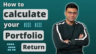 How to Calculate your Portfolio Return | Explained with Excel