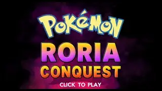 Roria Conquest ( Road To Complete The NationalDex)