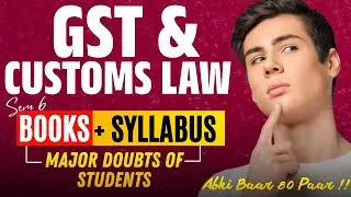 Syllabus + Books + Student's Doubt😨 | GST & CUSTOMS LAW | Bcom/Bcom(H) | May'26 Exam | DU