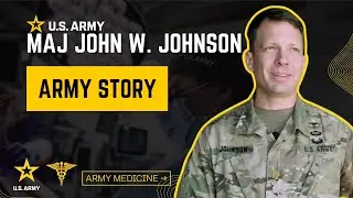 MAJ John W. Johnson Army Story