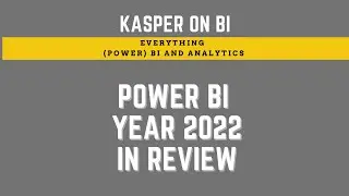 Power BI year 2022 in review