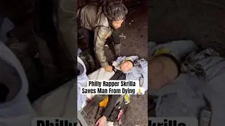 Philly Rapper Skrilla Saves Man From Dying😳#skrilla #meekmill #joelembiid #paulgeorge #bts #mrbeast