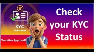 Сеть Pi: как проверить свой статус KYC и вопрос предварительного одобрения