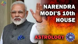 PM Narendra Modi's 10th House According to Astrology by KD Mahaguru