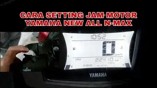 Cara setting jam motor Yamaha New All N-MAX 2021