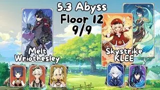 5.3 Abyss Clear Wriothesley Melt + Klee Skystrike